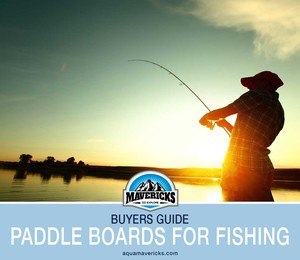 Best paddle Board for Fishing