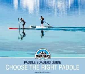 How to Choose the right Paddle for Paddle Boarding