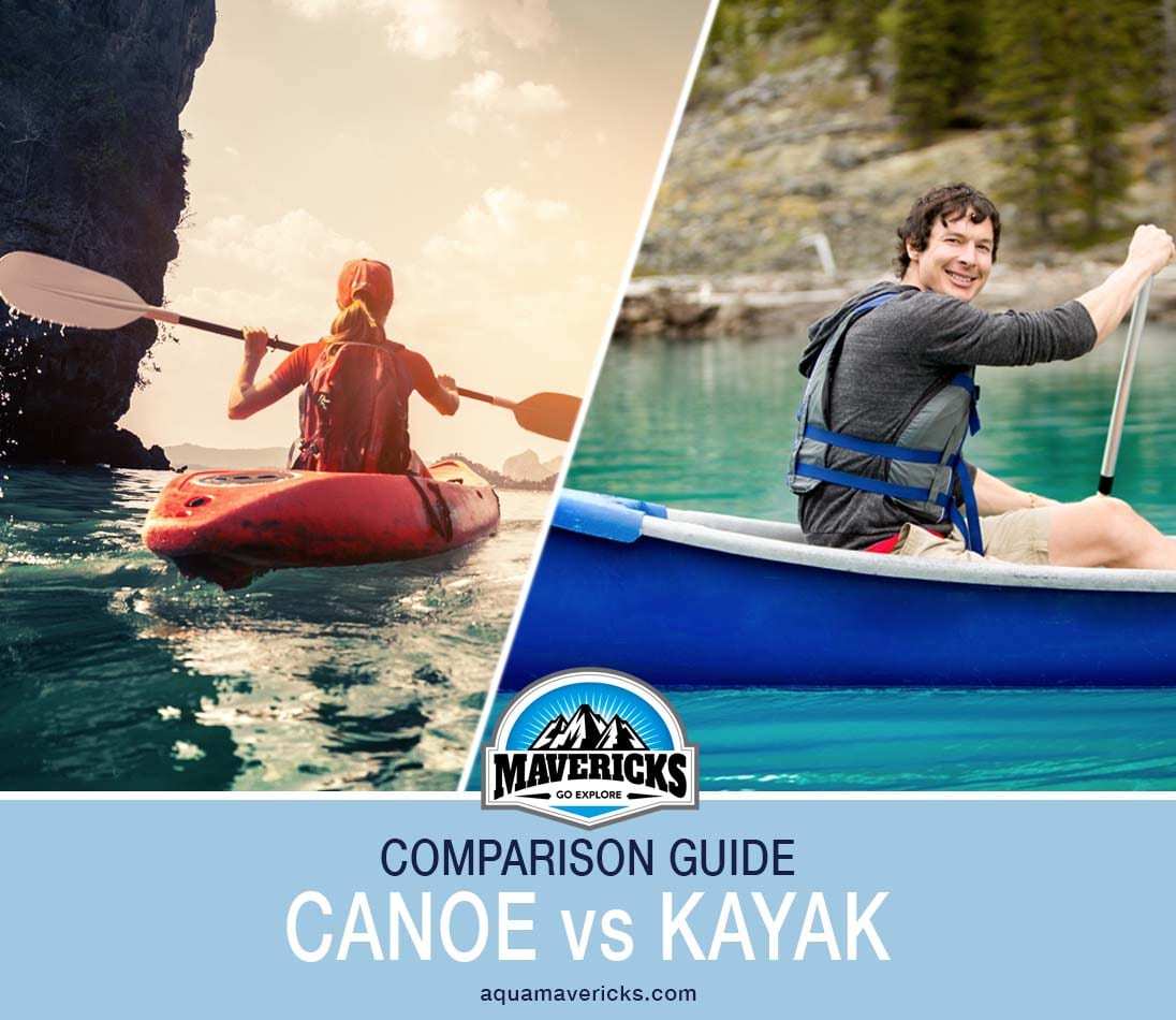 CANOE VS KAYAK - HOW TO CHOOSE THE RIGHT ONE FOR YOU